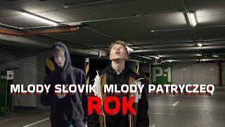 Młody Słovik amp Młody PatryczeQ  Rok Official Music Video [upl. by Cletis]