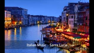 Italian Music  Santa Lucia [upl. by Sadoff]