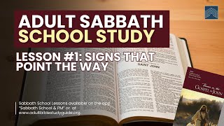 Sabbath School 100524  Signs That Point The Way [upl. by Frolick726]