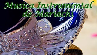 Música mexicana con mariachi instrumental para acompañar tus comidas o conversaciones [upl. by Adas]