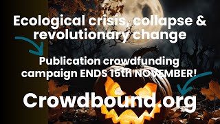 Halloween fundraising vid for book on eco crisis collapse amp revolutionary change [upl. by Merrie823]