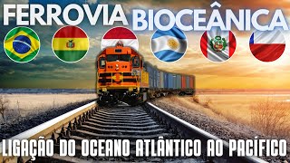 FERROVIA BIOCEÂNICA  A Rota Bioceânica Que Ligará o Oceano Atlântico ao Oceano Pacífico [upl. by Amby]