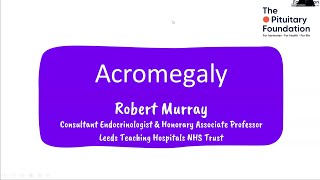 Online event Acromegaly with Dr Rob Murray [upl. by Bein]