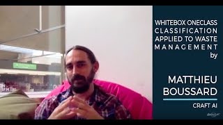 Matthieu Boussard  Whitebox oneclass classification  AI With The Best Oct 2017 [upl. by Gay351]