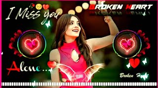 pa liya hai pyaar tera ab nahi khona🥀♥️ Dj  Hard Bass ❤️‍🔥  Remix  Song 🥀  heart touching [upl. by Akceber]