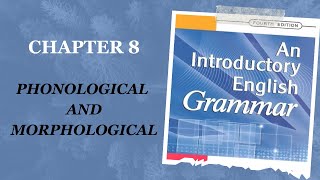 Grammar  Second Stage  Chapter 8  Conditioning Phonological and Morphological [upl. by Yelich]