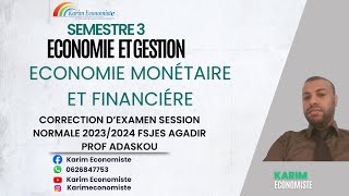 Economie monétaire et financière S3 Correction dexamen SN 20242023 Prof ADASKOU Fsjes Agadir [upl. by Stover]