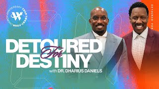 Dr Dharius Daniels  Detoured For Destiny  The Word Church [upl. by Colinson909]