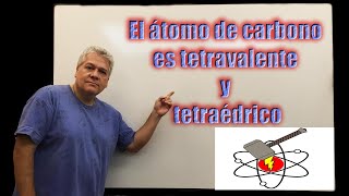 EL ÁTOMO DE CARBONO ES TETRAVALENTE Y TETRAÉDRICO [upl. by Rolland]