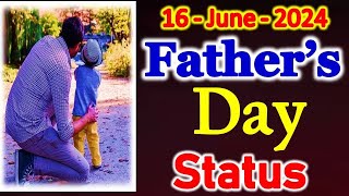 Fathers Day 2024 Kab Hai  Fathers Day Status  Fathers Day 2024 June फादर्स डे स्टेटस शायरी 2024 [upl. by Bouley]