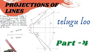 Projections of Lines  PART  4  Line Inclined to Both Plane Example  Mech  Civil  telugu [upl. by Brunk]