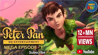 Peter Pan ᴴᴰ Latest Version  Mega Episode 1  Animated Cartoon Show [upl. by Anivid]