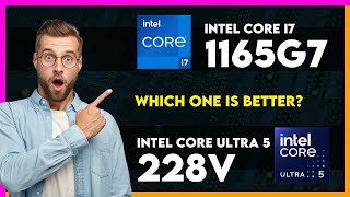 Intel Core i7 1165G7 vs Intel Core Ultra 5 228V Comparison [upl. by Nerual870]