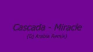 Cascada  Miracle Dj Arabia Remix lyrics [upl. by Housum]