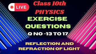 Light Reflection and Refraction of Light  Exercise Questions  Class 10 Physics [upl. by Earal]