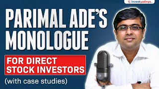 Parimal Ades Monologue for Direct Stock Investors [upl. by Akined]