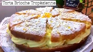 Torta brioche quotTropéziennequot  TUTTI A TAVOLA [upl. by Haney]