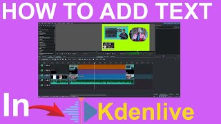 How to Add Text in Kdenlive Your Ultimate Guide to Video Editing [upl. by Yvette68]