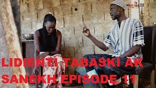 LIJËNTI TABASKI AK SANEKH EPISODE 11 [upl. by Docia918]