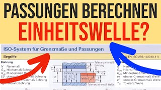 Wie berechne ich PASSUNGEN EINHEITSWELLEN   Einfach erklärt Ausbildung [upl. by Enecnarf]