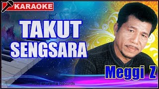 Meggi Z  Takut Sengsara Karaoke [upl. by Licna995]