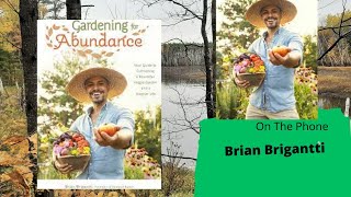 Seg 3 of S8E19 Homesteader and author Brian Brigantti Garden talk radio in studio [upl. by Grimonia59]