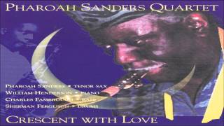 Pharoah Sanders Quartet  Wise One [upl. by Anayik8]