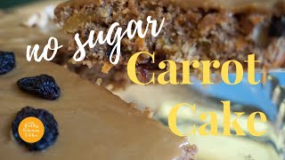 NO SUGAR  Carrot Cake  DRYIED FRUITS AND NUTS  Healthy Bohemian Kitchen [upl. by Toney213]