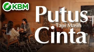 PUTUS TAPI MASIH CINTA  Full Movie [upl. by Jovi]