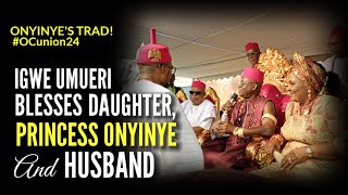 Igwe Umueri Blesses Daughter Princess Onyinye amp Husband Chief Chidiebere Otuocha Umueri 21 Nov24 [upl. by Haywood]