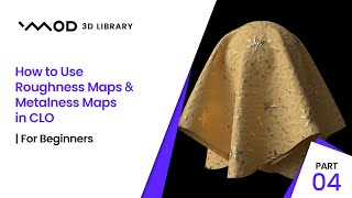 How to Use Roughness Maps amp Metalness Maps in CLO  For Beginners [upl. by Nash]