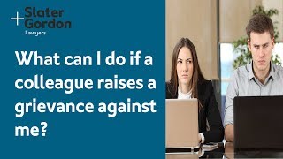 What can I do if a colleague raises a grievance against me [upl. by Ettenom]