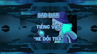 Bad Liar Cover lời Việt  Kay Two [upl. by Arrat]