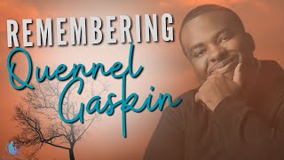 Remembering Quennel Gaskin [upl. by Mikey127]