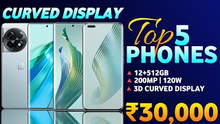 Top 5 Best Curved Display Smartphone Under 30k In India  Best Phone Under 30000 [upl. by Dennison]