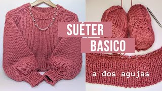 Suéter Básico a Dos Agujas paso a paso  Basic TwoNeedle Sweater step by step  Maviha Knit [upl. by Ojimmas]