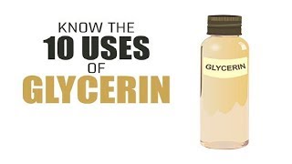 Know the Best 10 Uses of Glycerin [upl. by Anaehs]