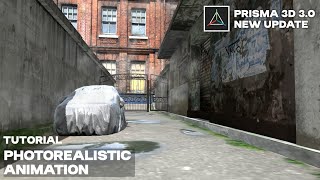 Prisma3d 30 New Upadate  Making a Photorealistic Animation [upl. by Nonie]