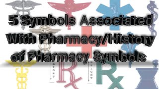 5 Symbols associated with Pharmacy History of Pharmacy symbols [upl. by Findley630]