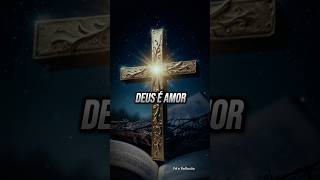 DEUS É AMOR  1º JOÃO 416 fe amor biblia cruz jesus [upl. by Hinda]