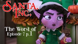 Santa Inc The worst of Episode 7 part 1 [upl. by Tomasine]