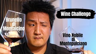 Brunello vs Vino Nobile  Tuscan Red Wine BLIND TASTING [upl. by Odericus]