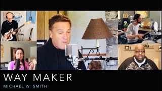 WAY MAKER  MICHAEL W SMITH [upl. by Orravan]