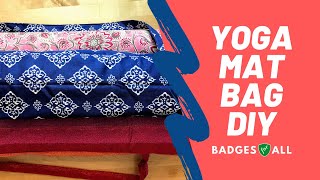 Yoga Mat Bag DIY  Badges for All [upl. by Becht]