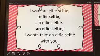 Elfie Selfie words [upl. by Retnuh]