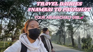 Namsai to pasighat travelling vlog ❤️traveldiaries namsaitopasighat  ExploreArunachal  💕 [upl. by Gabbey254]