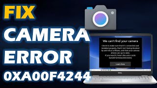 Fix Camera Error Code 0xa00f4244 on Windows 10 Windows 11 [upl. by Ahsinelg]