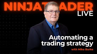 Strategy Trading and Development Automating a trading strategy  NinjaTrader Live [upl. by Ledah642]