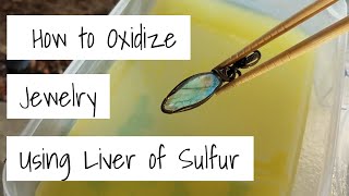 Oxidizing Copper Jewelry Using Liver of Sulfur Gel Solution [upl. by Demetris]