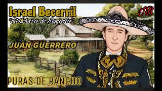 Juan Guerrero  Israel Becerril quotEl Charro de Jiquipilcoquot [upl. by Henrietta]